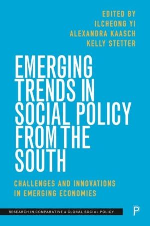 Emerging Trends in Social Policy from the South - Challenges and Innovation