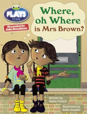Bug Club Guided Julia Donaldson Plays Year Two Turquoise Where Oh Where is