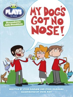 Bug Club Independent Plays by Julia Donaldson Year Two White My Dog's Got N
