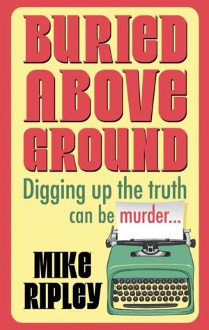 Buried Above Ground