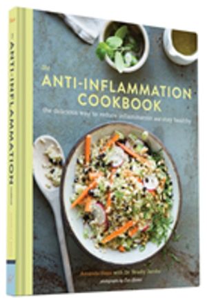 Anti Inflammation Cookbook - The Delicious Way to Reduce Inflammation and S