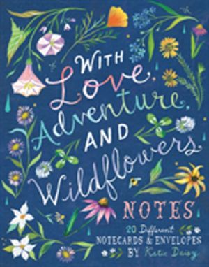 With Love, Adventure, and Wildflowers Notes - 20 Different Notecards & Enve