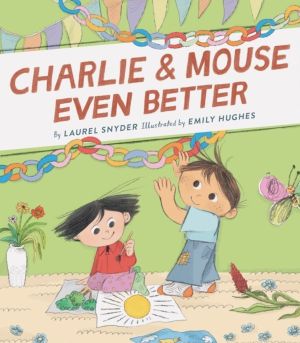 Charlie & Mouse Even Better - Book 3