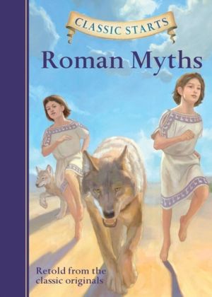 Classic Starts«: Roman Myths