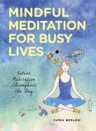 Mindful Meditation for Busy Lives
