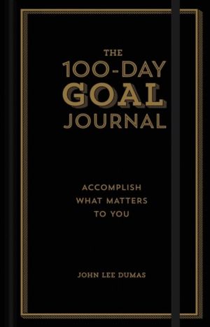 100-Day Goal Journal - Accomplish What Matters to You