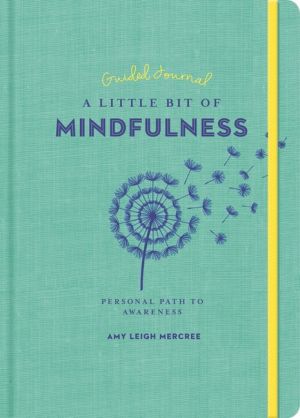 Little Bit of Mindfulness Guided Journal, A
