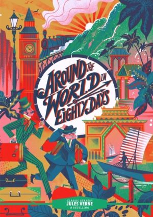 Classic Starts«: Around the World in Eighty Days