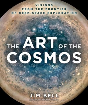 Art of the Cosmos - Visions from the Frontier of Deep-Space Exploration
