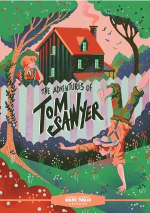 Classic Starts«: The Adventures of Tom Sawyer
