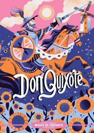 Classic Starts«: Don Quixote