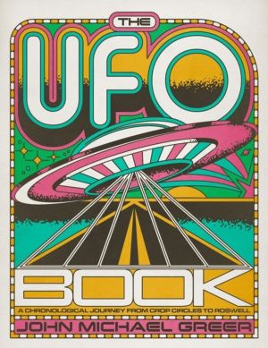 UFO Book - A Chronological Journey from Crop Circles to Roswell