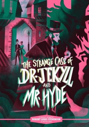 Classic Starts«: The Strange Case of Dr. Jekyll and Mr. Hyde