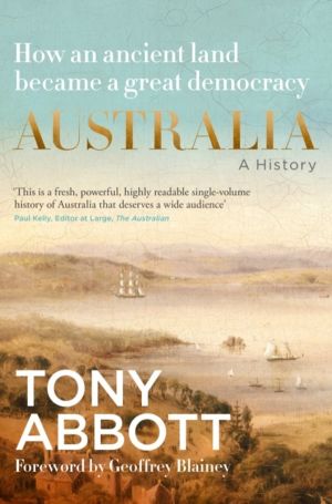 Australia: A History - From convict colony to great democracy,  by the form
