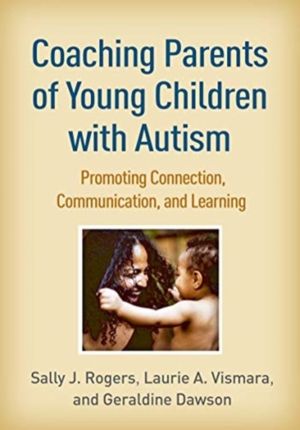 Coaching Parents of Young Children with Autism - Promoting Connection, Comm