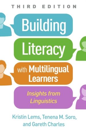 Building Literacy with Multilingual Learners, Third Edition - Insights from