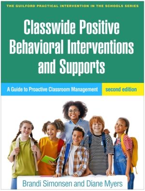 Classwide Positive Behavioral Interventions and Supports, Second Edition -