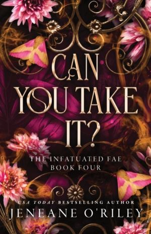 Can You Take It? - The Thrilling Finale to the Dark Fantasy Enemies to Love