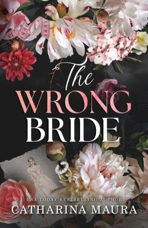 Wrong Bride - The Irresistible Arranged Marriage Romance (The Windsors Book