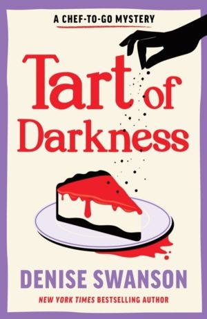 Tart of Darkness - A Delicious Culinary Cosy Crime Mystery