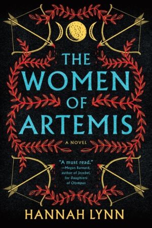 Women of Artemis - A Gripping Retelling of the Amazons for Fans of Greek My