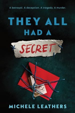 They All Had a Secret - The Second in a Riveting Young Adult Thriller Serie