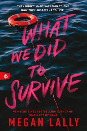 What We Did to Survive - The Brand New YA Thriller from the New York Times