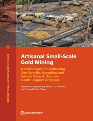 Artisanal Small-Scale Gold Mining - A Framework for Collecting Site-Specifi