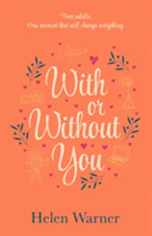 With or Without You - the bestselling romantic read, perfect for summer 201