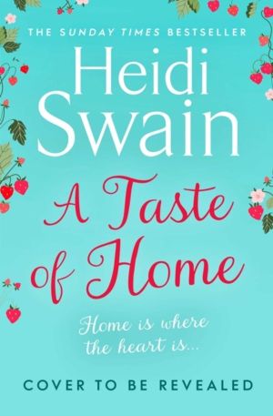 Taste of Home - 'A story so full of sunshine you almost feel the rays'ááW
