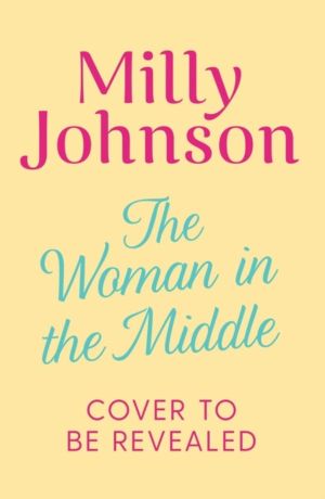 Woman in the Middle - from the much-loved bestselling author of Lift Me Up