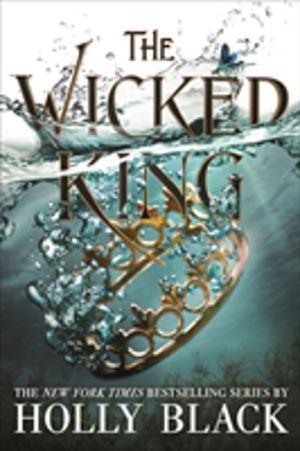 Wicked King (A Novel of Elfhame) - Where TikTok's Faerie Obsession Began