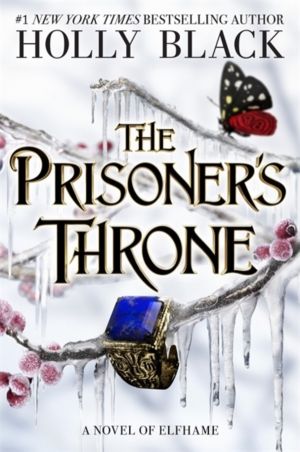 The Prisoner's Throne (A Novel of Elfhame) - Where TikTok's Faerie Obsessio