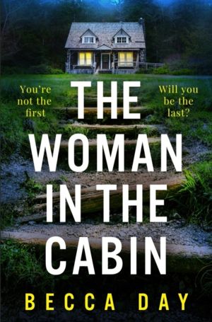 Woman in the Cabin - A BRAND NEW absolutely addictive and unputdownable psy