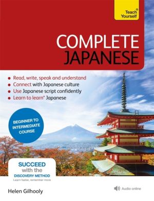 Complete Japanese Beginner to Intermediate Book and Audio Course - Learn to