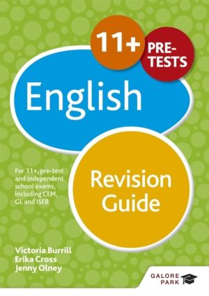 11+ English Revision Guide - For 11+, pre-test and independent school exams