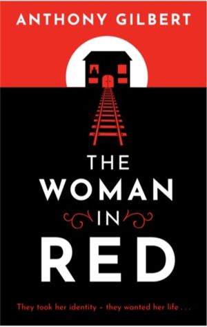 Woman in Red - classic crime fiction by Lucy Malleson, writing as Anthony G