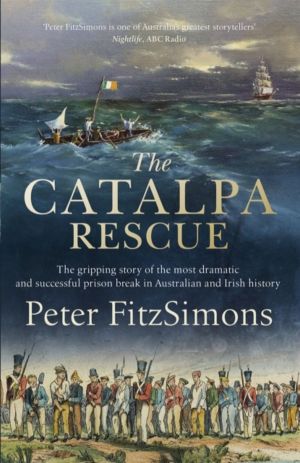 Catalpa Rescue - The gripping story of the most dramatic and successful pri