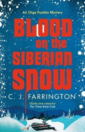 Blood on the Siberian Snow - A charming murder mystery set in a village ful