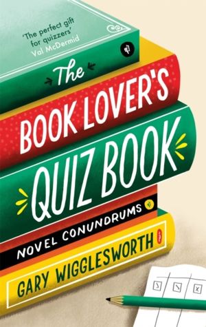 Book Lover's Quiz Book - Novel Conundrums