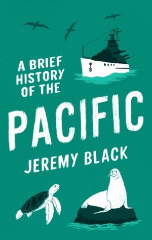 Brief History of the Pacific - The Great Ocean