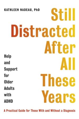 Still Distracted After All These Years - Help and Support for Older Adults