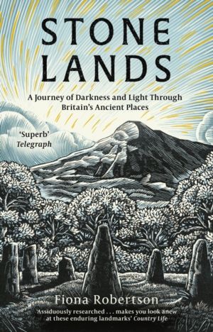 Stone Lands - A Telegraph and Waterstones Best Book of 2025; Shortlisted fo