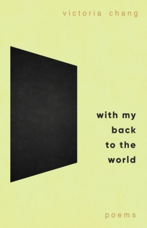 With My Back to the World - Winner of the Forward Prize for Best Poetry Col