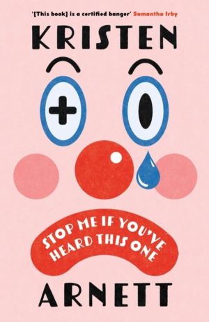 Stop Me If You've Heard This One - Shortlisted for the Comedy Women in Prin