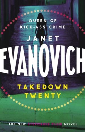 Takedown Twenty - A laugh-out-loud crime adventure full of high-stakes susp