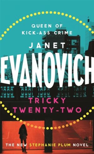 Tricky Twenty-Two - A sassy and hilarious mystery of crime on campus