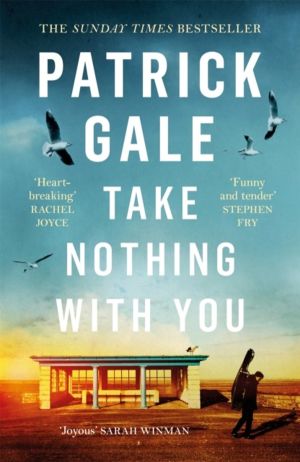 Take Nothing With You - A richly absorbing novel of boyhood, coming of age,
