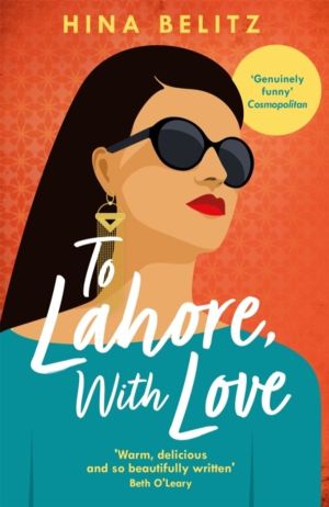 To Lahore, With Love - 'One of those books that warms your heart from the i