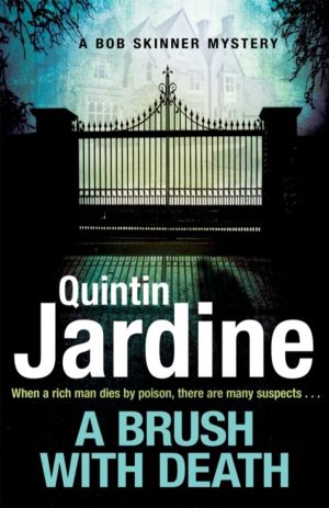 Brush with Death (Bob Skinner series, Book 29) - A high profile murder. A l